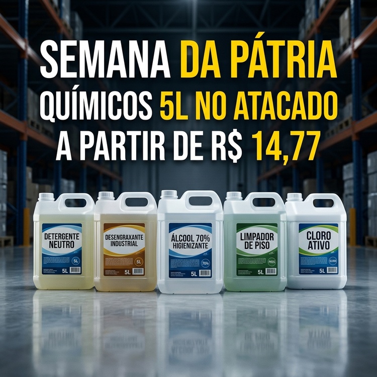 Semana da Pátria: Químicos 5L no Atacado
